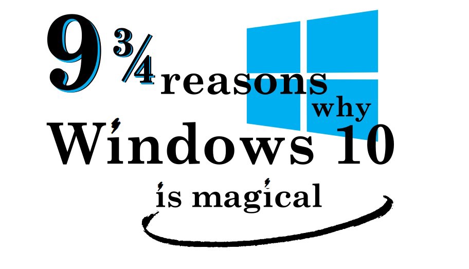 Almost 10 hacks for nearly every Windows 10 user